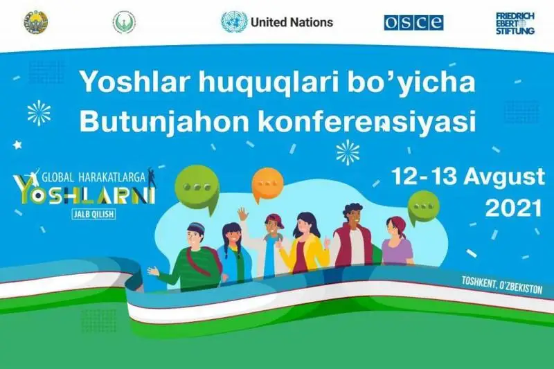 Ўзбекистонда Ёшлар ҳуқуқлари бўйича жаҳон конференцияси бўлиб ўтади