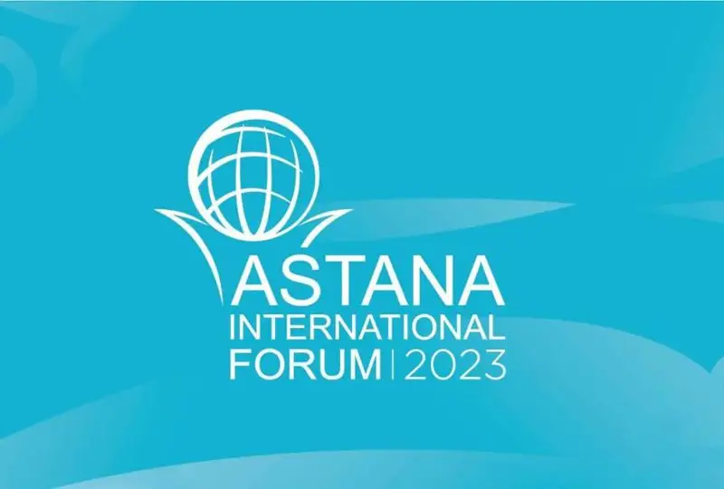Что нужно знать о предстоящем Международном форуме Астана