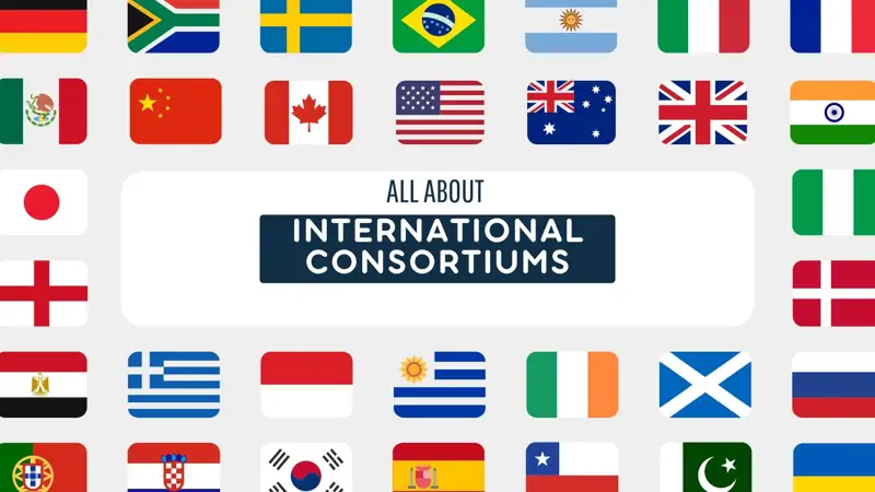 International consortiums: What are they and how do they work?