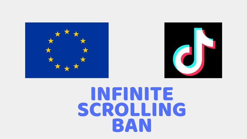 EU pushes TikTok to rethink infinite scroll