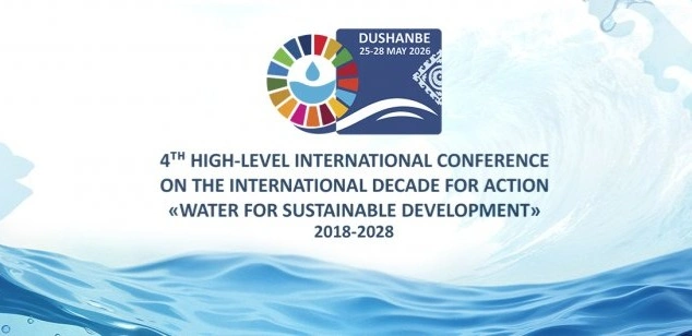 Dushanbe Water Conference to serve as preparatory process for UN Water Conference 2026