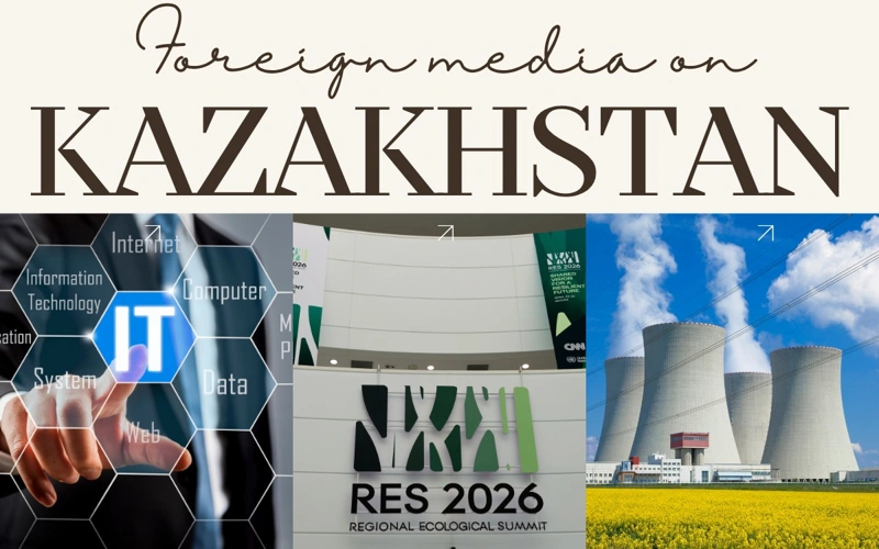 Foreign media on Kazakhstan