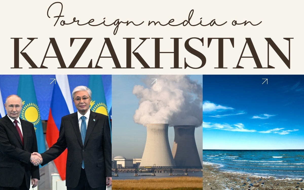 Foreign media on Kazakhstan: Kazakhstan makes big bet on being in the middle; IAEA head visits Kazakhstan to expand cooperation in nuclear energy, science and cancer care