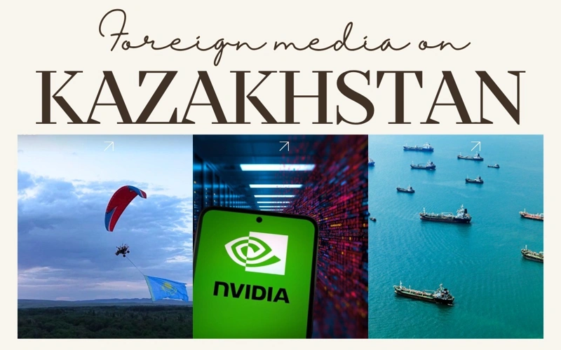 Foreign media on Kazakhstan