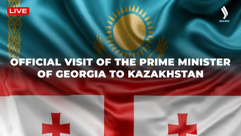 LIVE: Official visit of Prime Minister of Georgia to Kazakhstan 