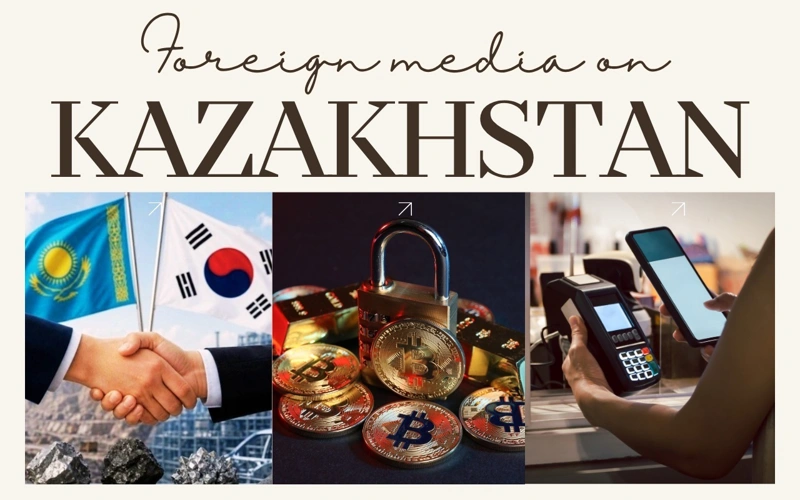 Foreign media on Kazakhstan