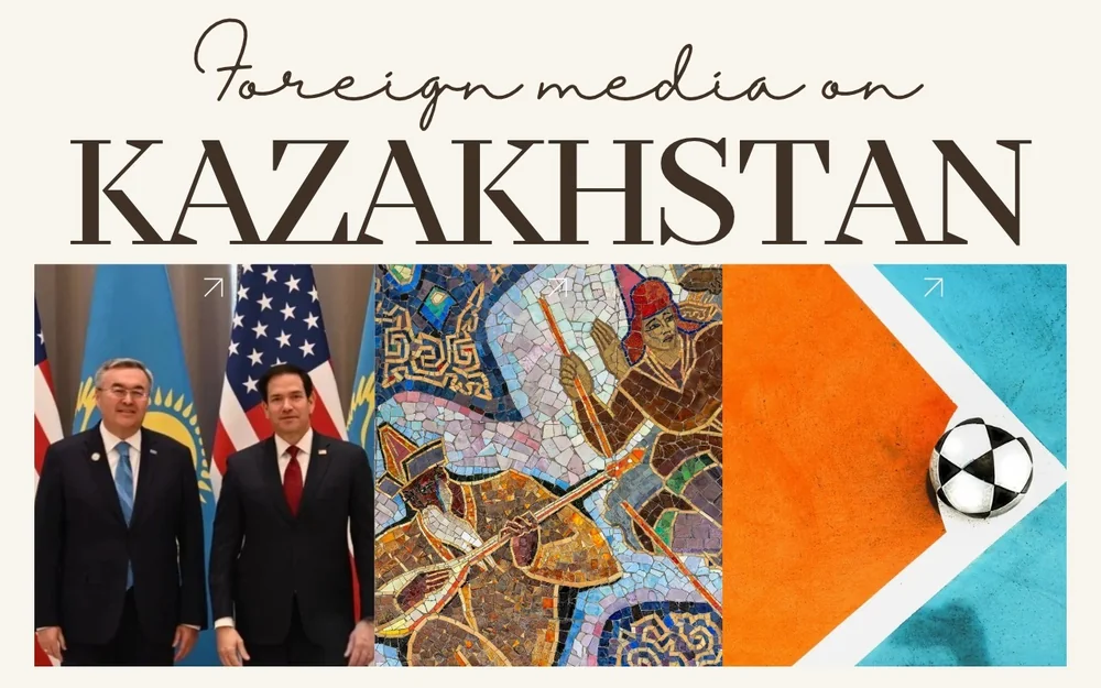Foreign media on Kazakhstan